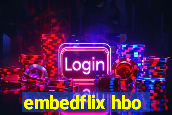 embedflix hbo